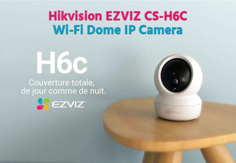 Hikvision EZVIZ CS-H6C Wi-Fi Dome IP Camera,আপনার ঘরের নিরাপত্তার স্মার্ট সহচর